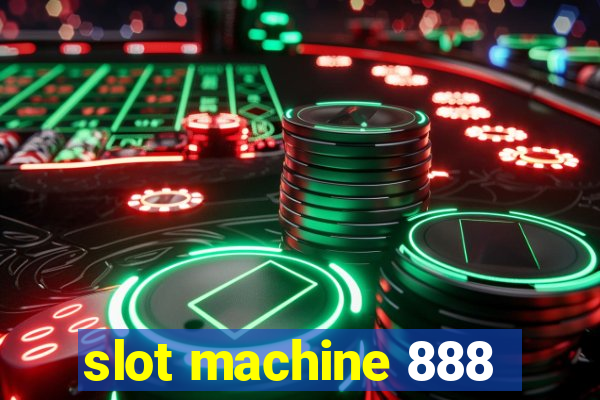 slot machine 888