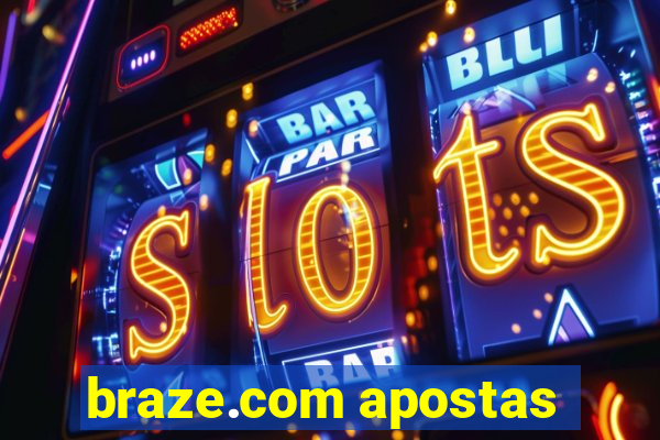 braze.com apostas