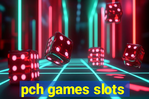 pch games slots