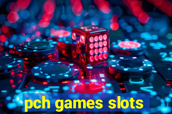 pch games slots