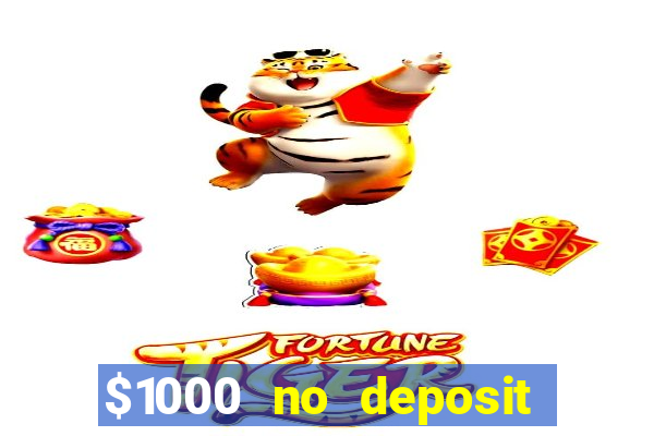 $1000 no deposit bonus casino usa