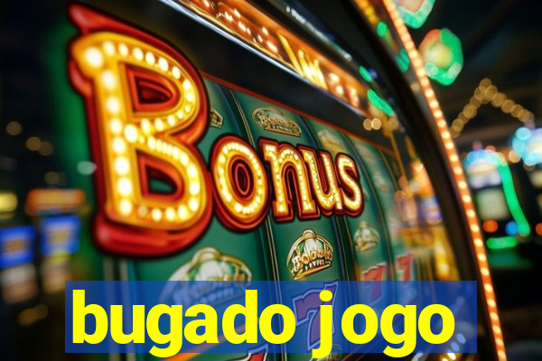 bugado jogo