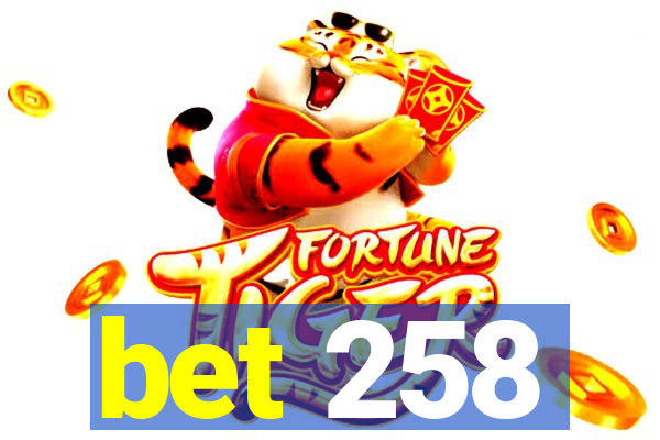 bet 258