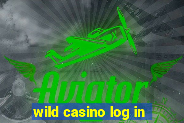 wild casino log in