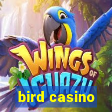 bird casino