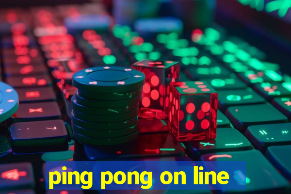 ping pong on line