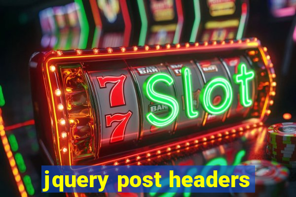 jquery post headers