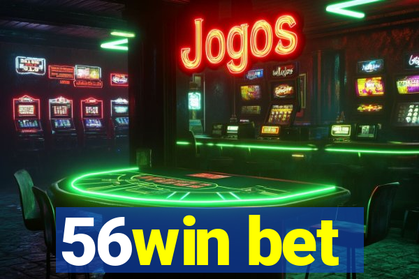 56win bet