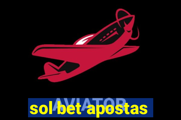 sol bet apostas