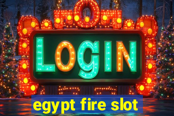 egypt fire slot