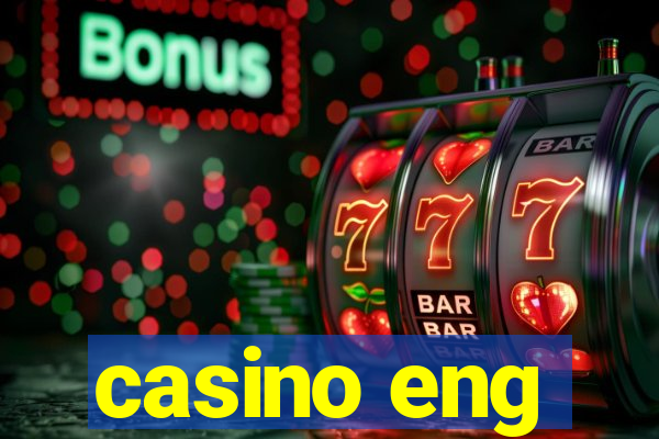 casino eng