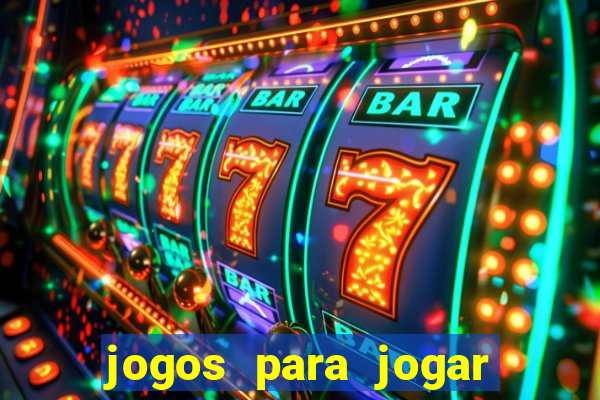 jogos para jogar para ganhar dinheiro