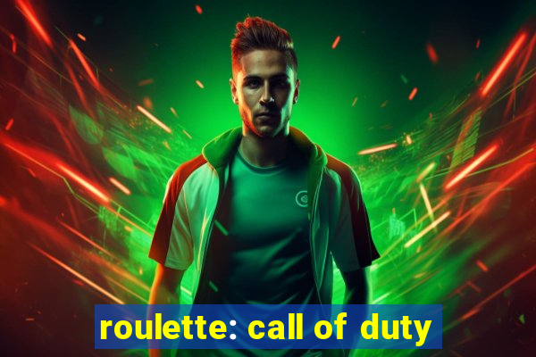 roulette: call of duty