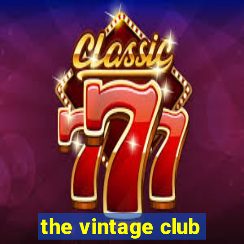 the vintage club