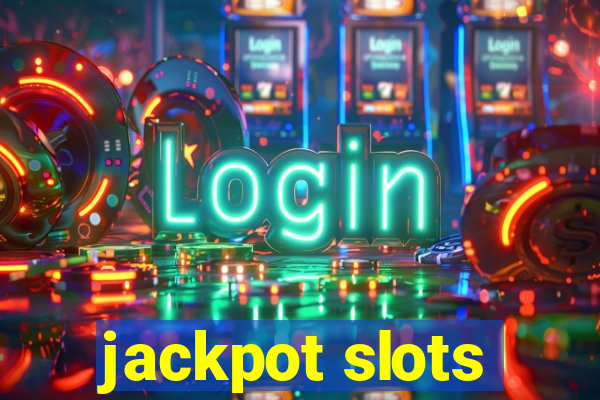 jackpot slots