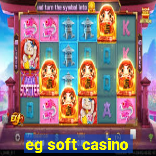 eg soft casino