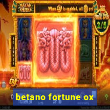 betano fortune ox