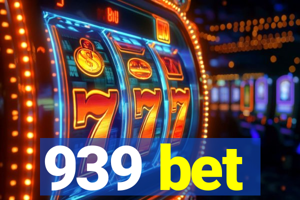 939 bet