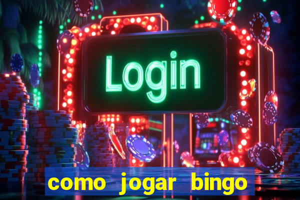 como jogar bingo 90 bolas