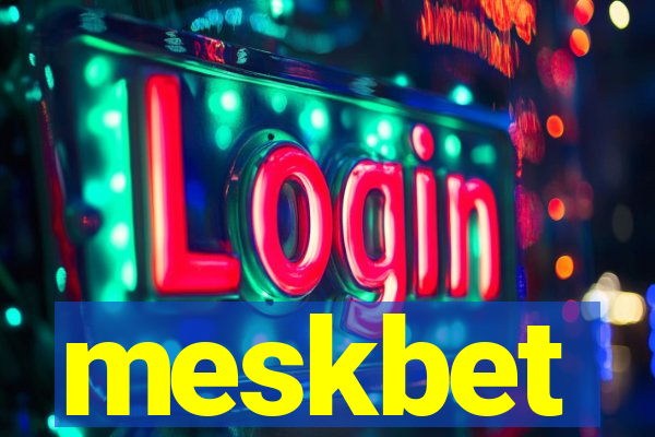 meskbet