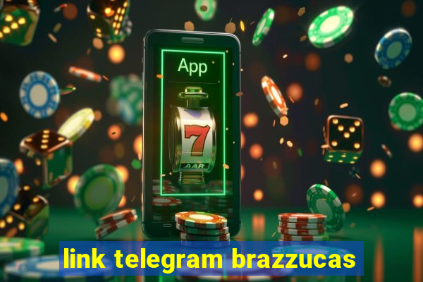 link telegram brazzucas