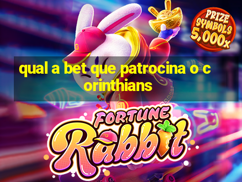 qual a bet que patrocina o corinthians