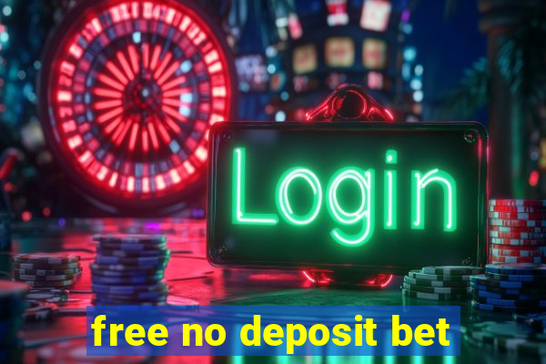 free no deposit bet