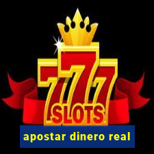 apostar dinero real