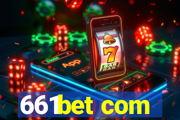 661bet com