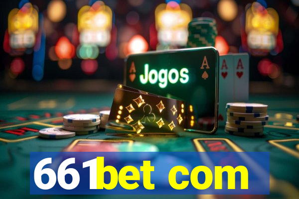 661bet com