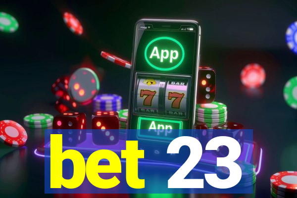 bet 23