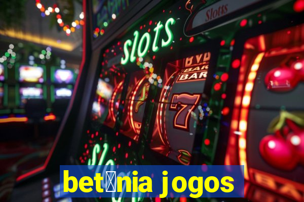 bet芒nia jogos