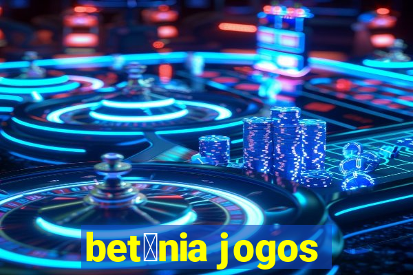 bet芒nia jogos