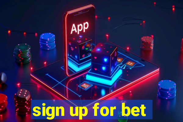 sign up for bet