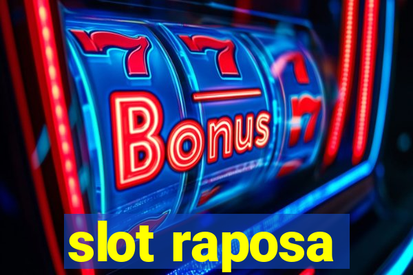 slot raposa