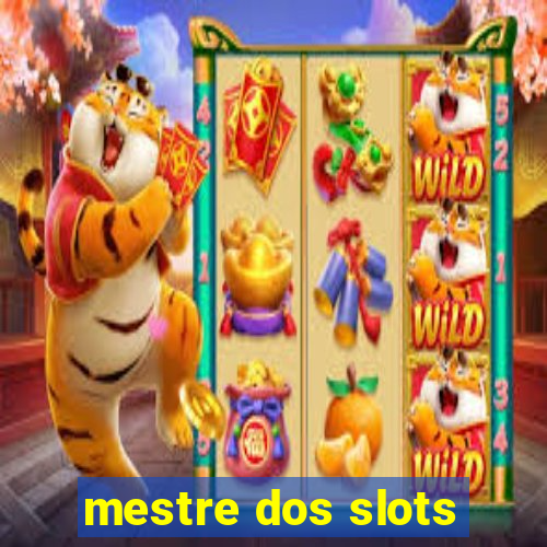 mestre dos slots