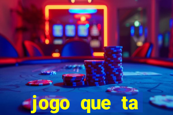 jogo que ta pagando na betano