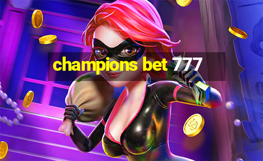 champions bet 777