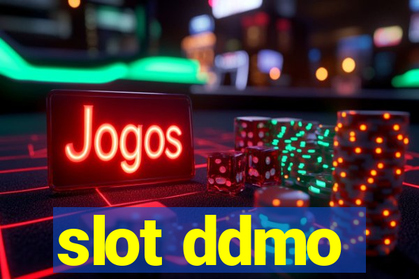 slot ddmo