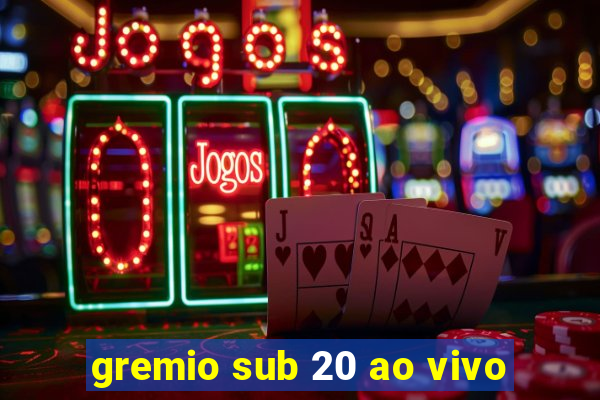 gremio sub 20 ao vivo