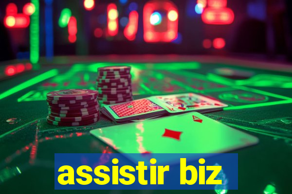 assistir biz