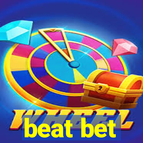 beat bet