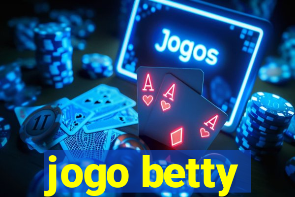 jogo betty