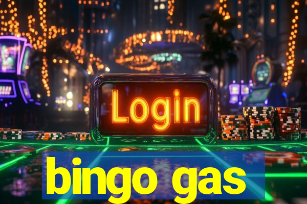 bingo gas