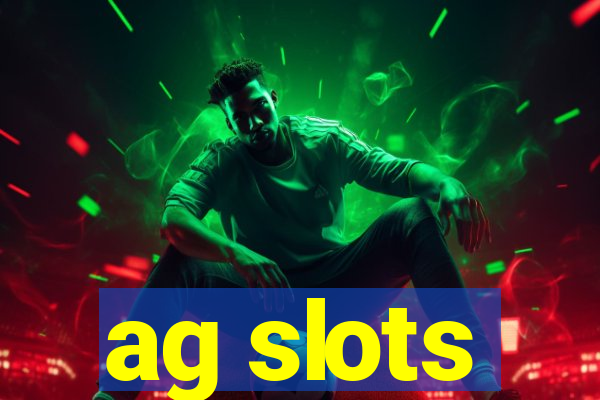 ag slots