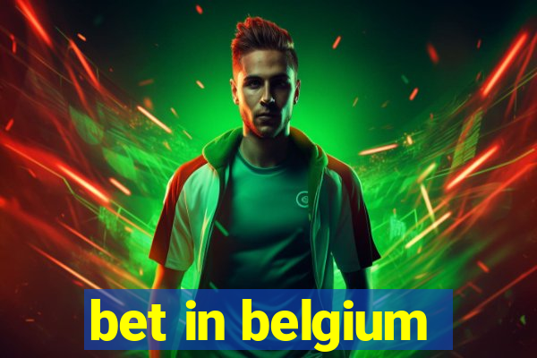 bet in belgium