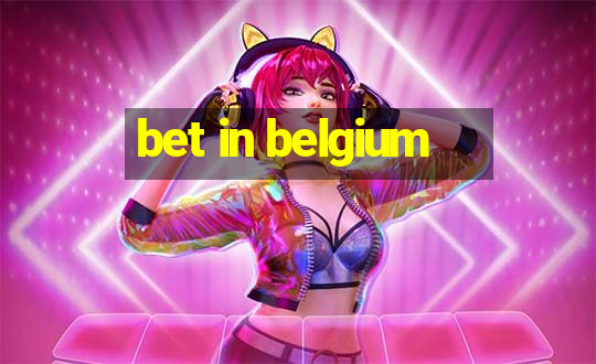 bet in belgium