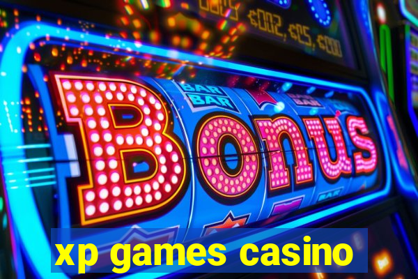 xp games casino