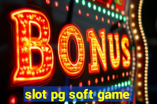 slot pg soft game