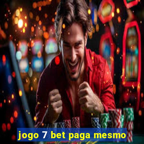 jogo 7 bet paga mesmo